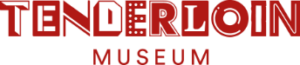 Tenderloin Museum